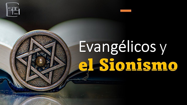 EVANGELICOS Y EL SIONISMO